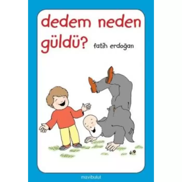 Dedem Neden Güldü?