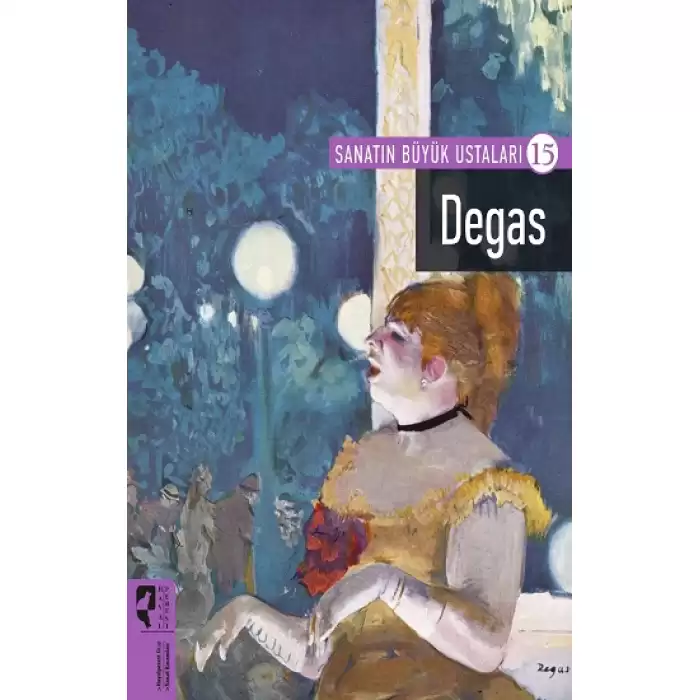 Degas - Sanatın Büyük Ustaları