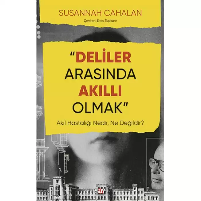 Deliler Arasında Akıllı Olmak