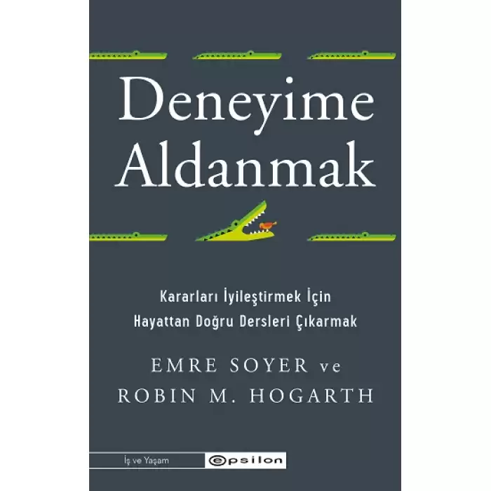 Deneyime Aldanmak