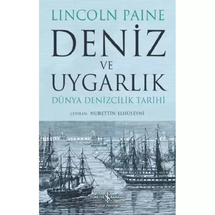 Deniz ve Uygarlık - Dünya Denizcilik Tarihi