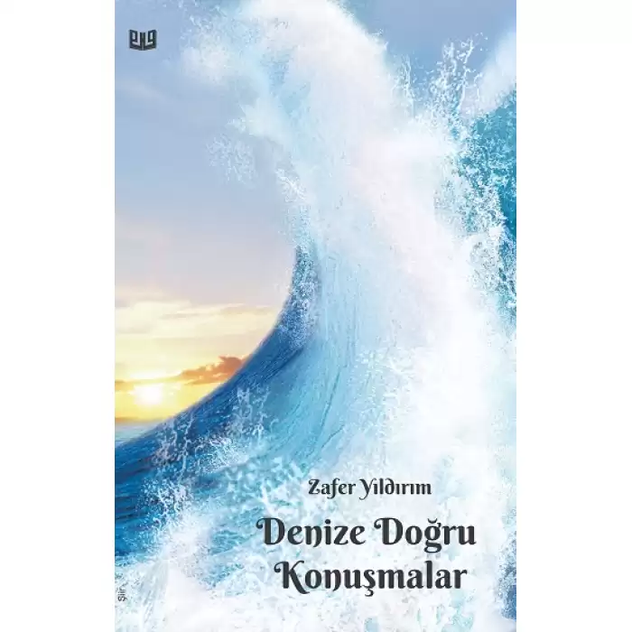 Denize Doğru Konuşmalar