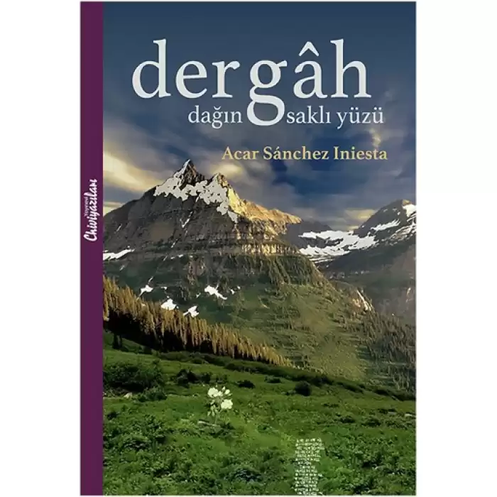 Dergah - Dağın Saklı Yüzü