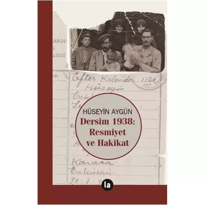 Dersim 1938 - Resmiyet ve Hakikat