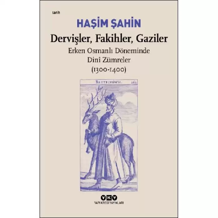 Dervişler, Fakihler, Gaziler