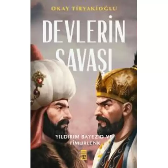 Devlerin Savaşı / Yıldırım - Timur