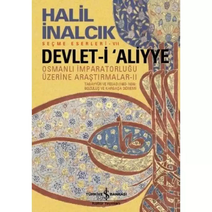 Devlet-i Aliyye - Osmanlı İmparatorluğu Üzerine Araştırmalar 2