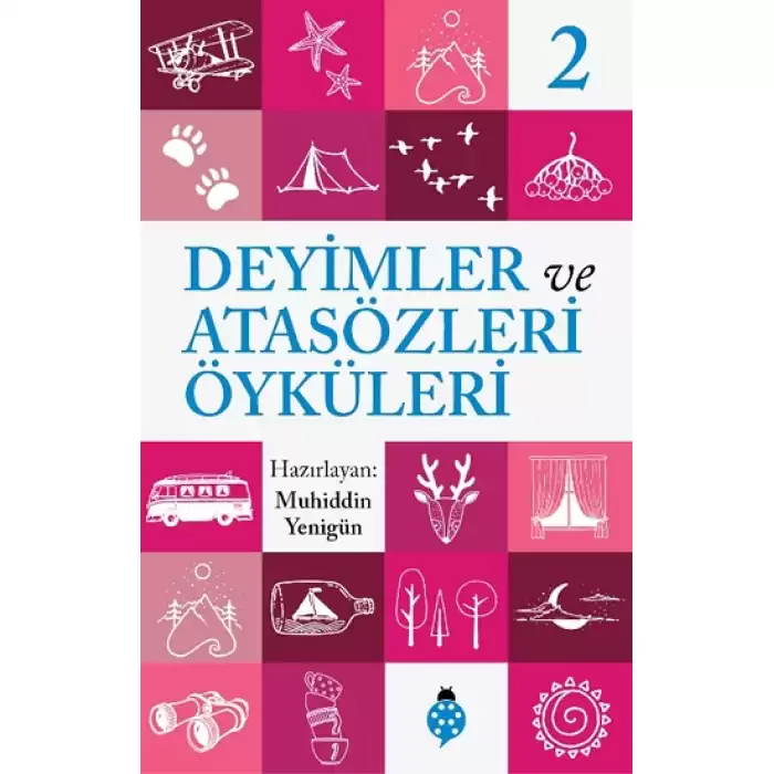 Deyimler ve Atasözleri Öyküleri - 2