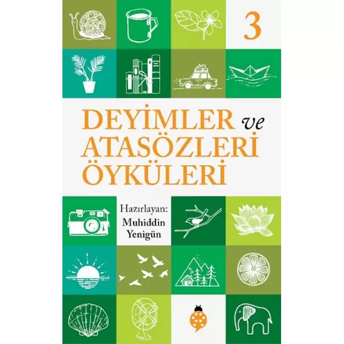 Deyimler ve Atasözleri Öyküleri - 3