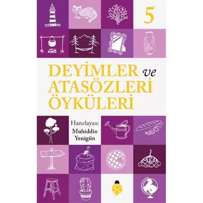 Deyimler ve Atasözleri Öyküleri - 5