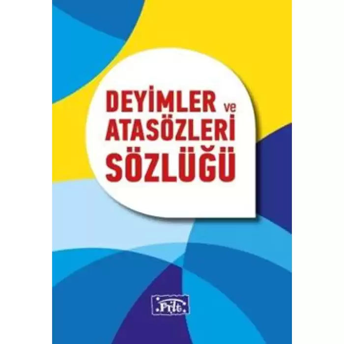 Deyimler ve Atasözleri Sözlüğü