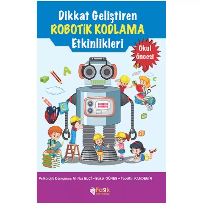 Dikkat Geliştiren Robotik Kodlama Etkinlikleri