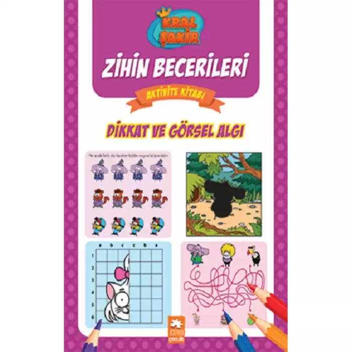 Dikkat ve Görsel Algı-Kral Şakir Zihin Becerileri Aktivite Kitabı