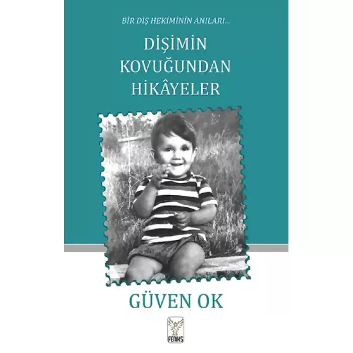 Dişimin Kovuğundan Hikayeler