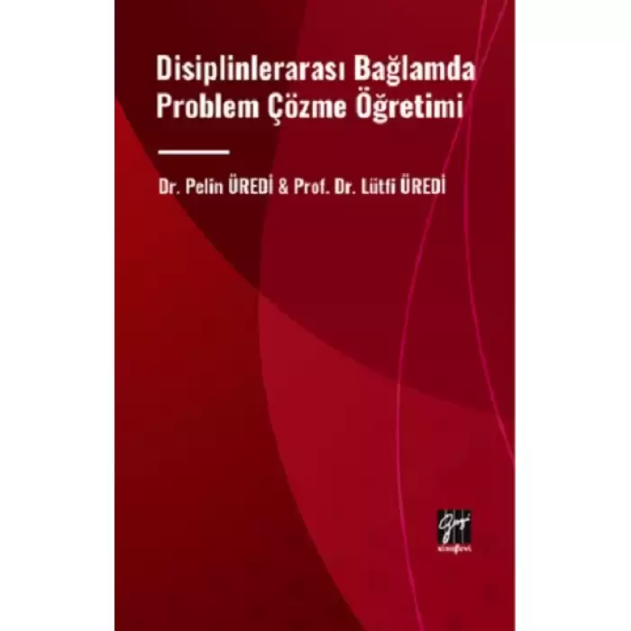 Disiplinlerarası Bağlamda Problem Çözme Öğretimi