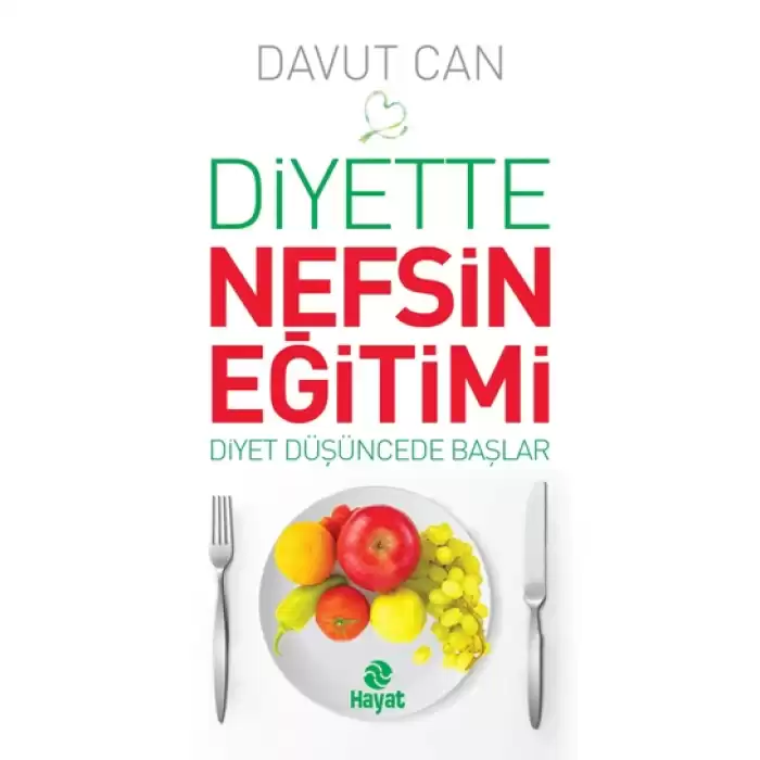 Diyette Nefsin Eğitimi