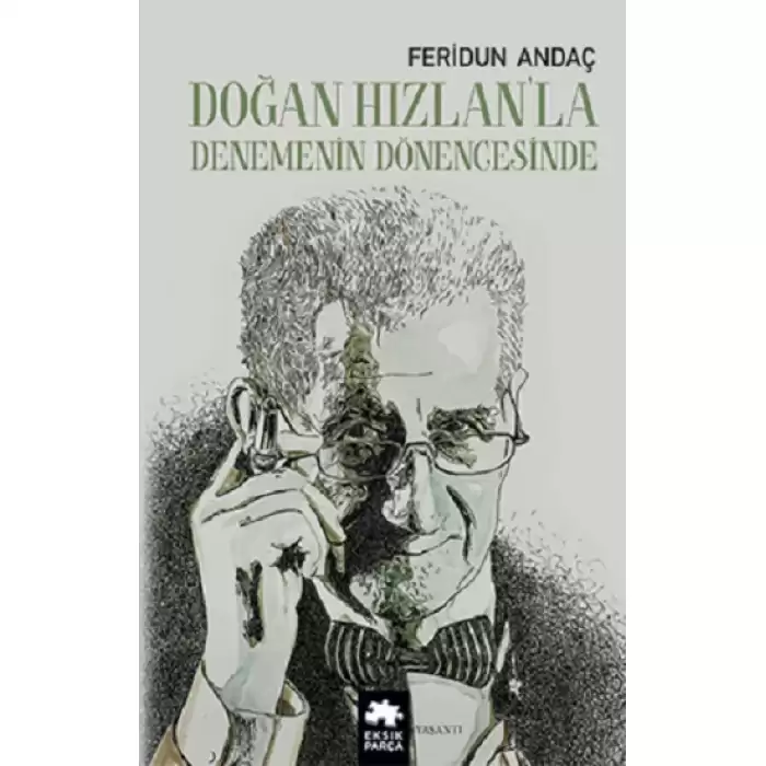 Doğan Hızlan’la Denemenin Dönencesinde