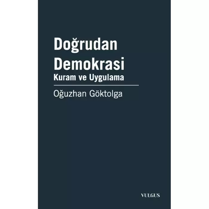 Doğrudan Demokrasi - Kuram ve Uygulama