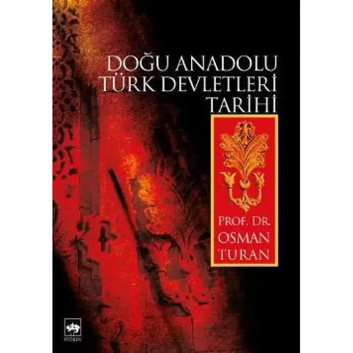 Doğu Anadolu Türk Devletleri Tarihi