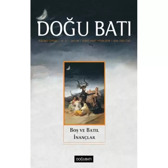 Doğu Batı Dergisi Sayı 84 - Boş ve Batıl İnançlar