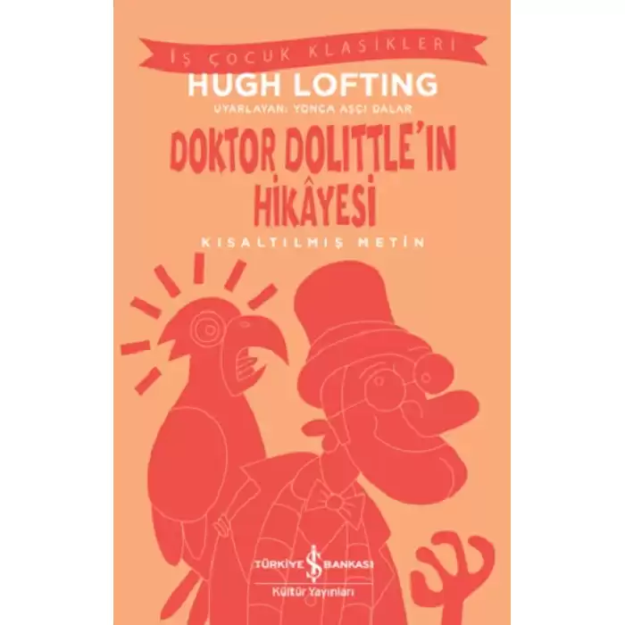 Doktor Dolittleın Hikayesi - Kısaltılmış Metin