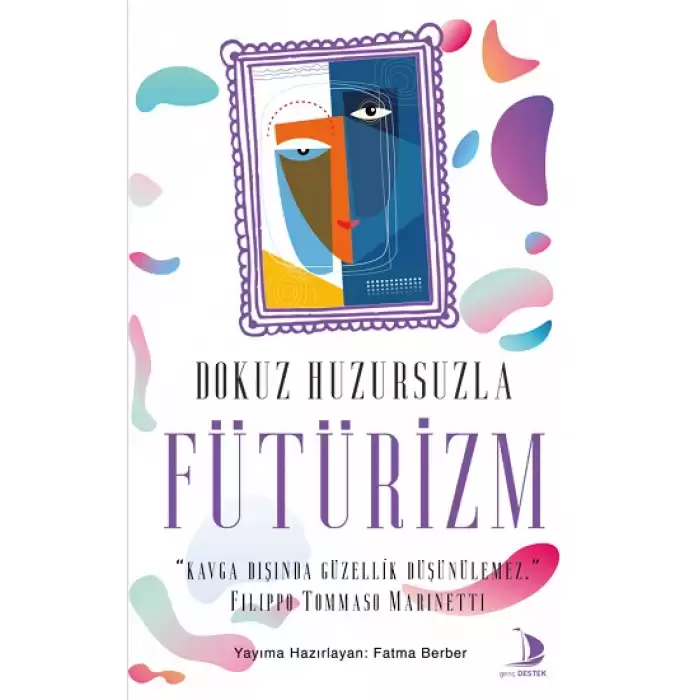 Dokuz Huzursuzla Fütürizm