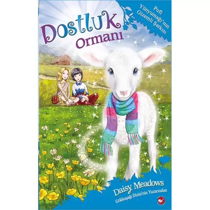 Dostluk Ormanı 12 - Pufi Yünyumağının Gizemli Şarkısı