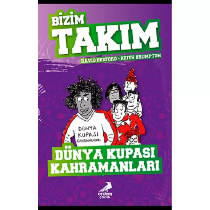 Dünya Kupası Kahramanları - Bizim Takım