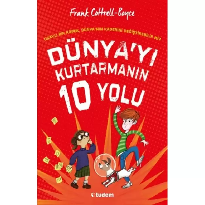 Dünyayı Kurtarmanın 10 Yolu