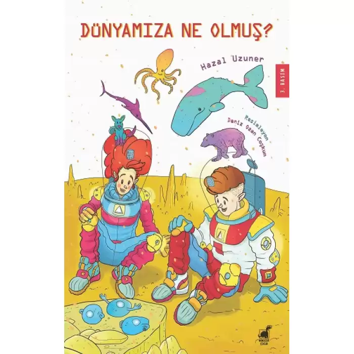 Dünyamıza Ne Olmuş?