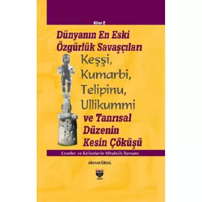 Dünyanın En Eski Özgürlük Savaşçıları (Ciltli)