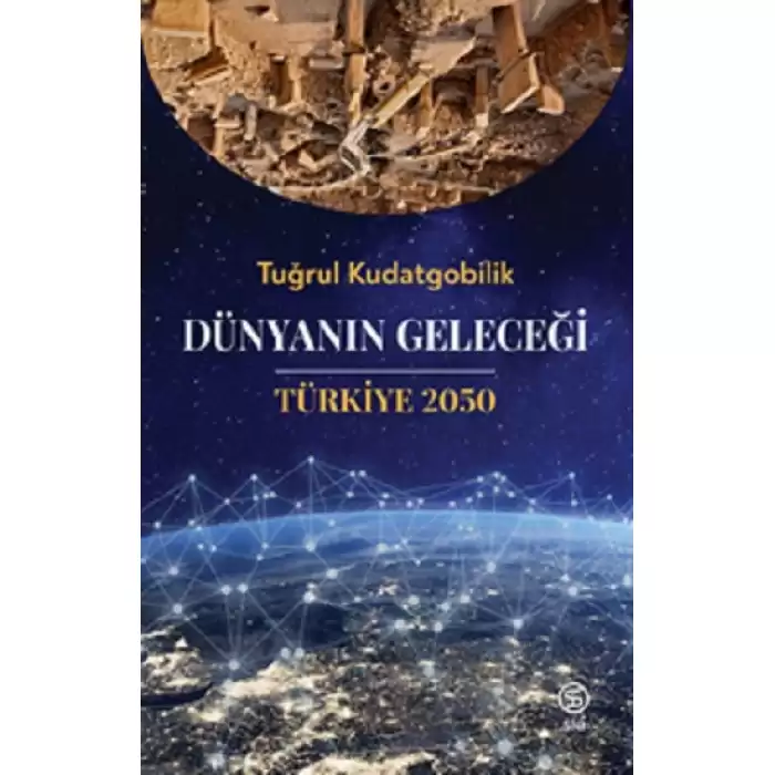 Dünyanın Geleceği Türkiye 2050