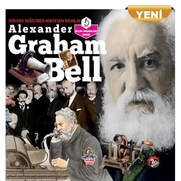 Dünyayı Değiştiren Muhteşem İnsanlar- Alexander Graham Bell