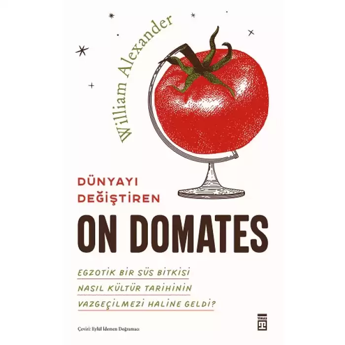 Dünyayı Değiştiren On Domates