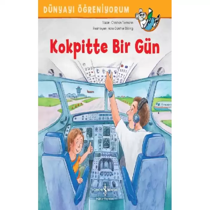 Kokpitte Bir Gün - Dünyayı Öğreniyorum