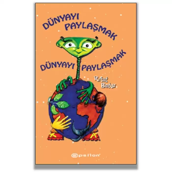 Dünyayı Paylaşmak (Ciltli)