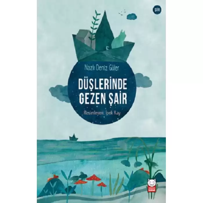 Düşlerinde Gezen Şair