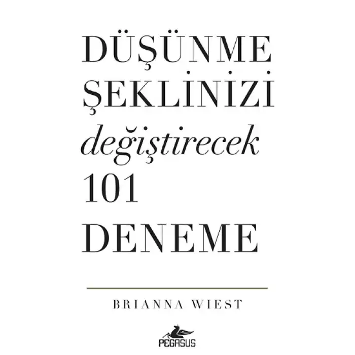 Düşünme Şeklinizi Değiştirecek 101 Deneme