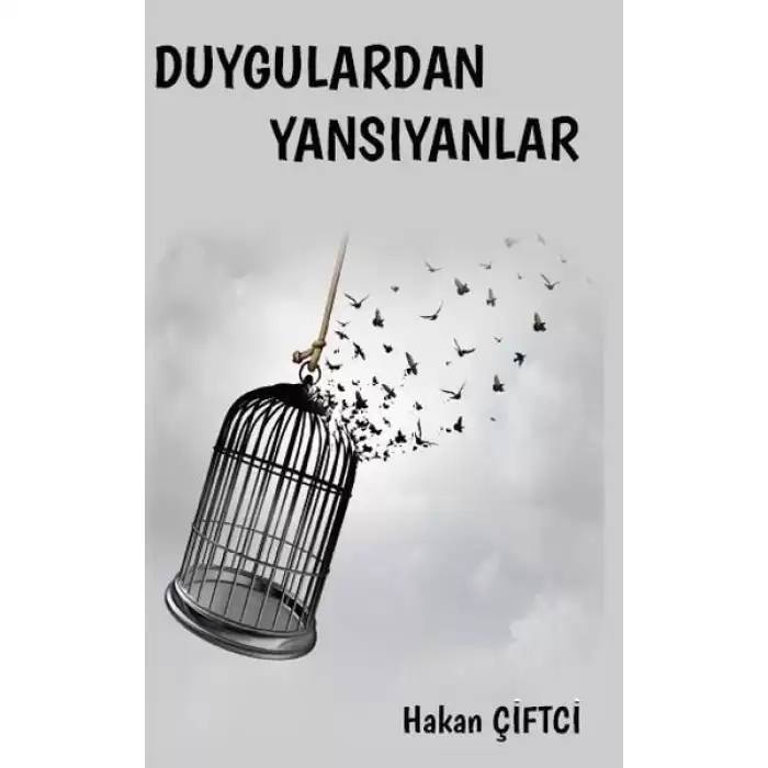 Duygulardan Yansıyanlar