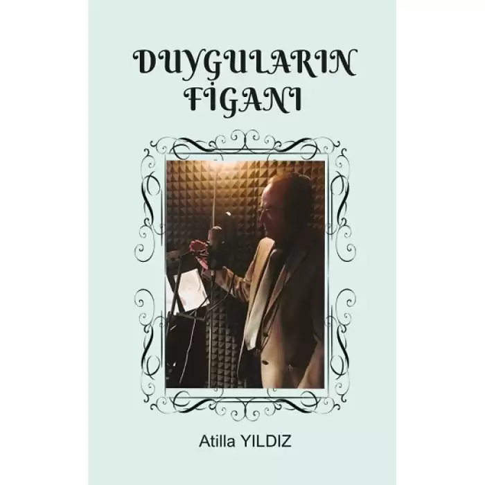 Duyguların Figanı