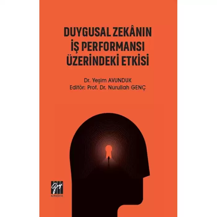 Duygusal Zekanın İş Performansı Üzerindeki Etkisi