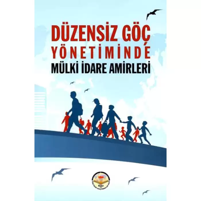 Düzensiz Göç Yönetiminde Mülki idare Amirleri