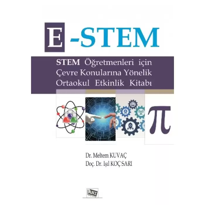 E-Stem - Öğretmenler İçin Çevre Konularına Yönelik Ortaokul Etkinlik Kitabı