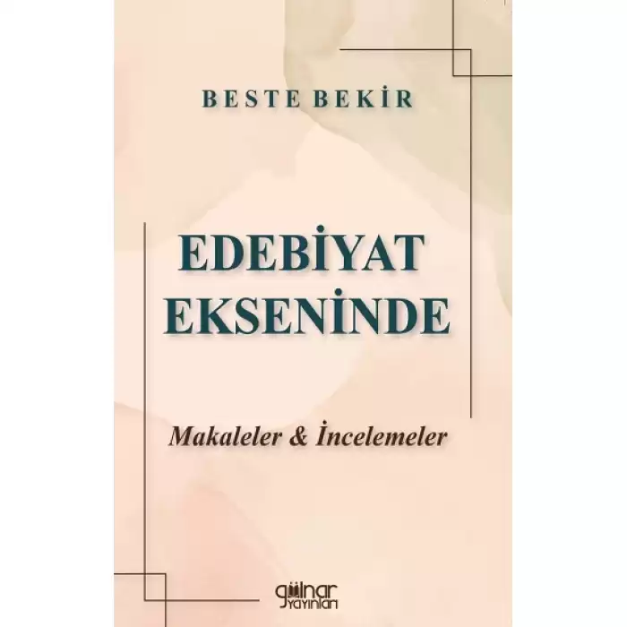 Edebiyat Ekseninde Makaleler & İncelemeler