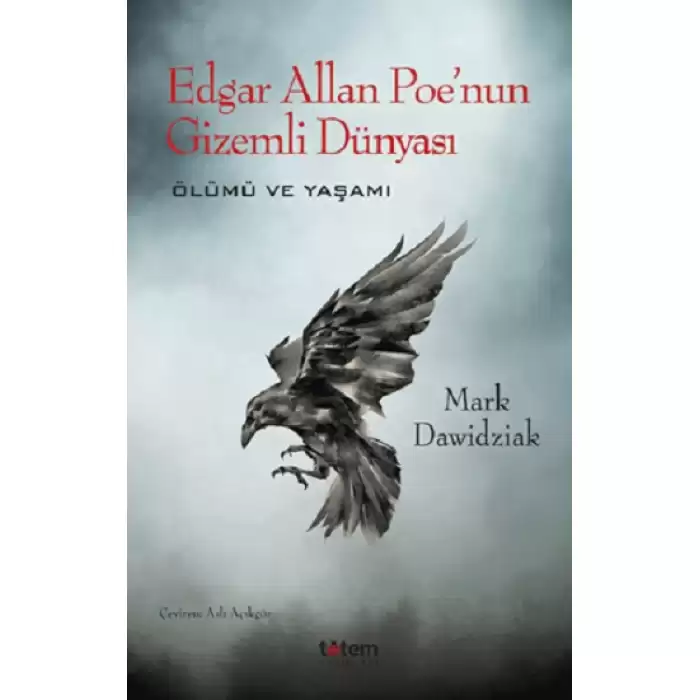 Edgar Allan Poenun Gizemli Dünyası - Ölümü ve Yaşamı