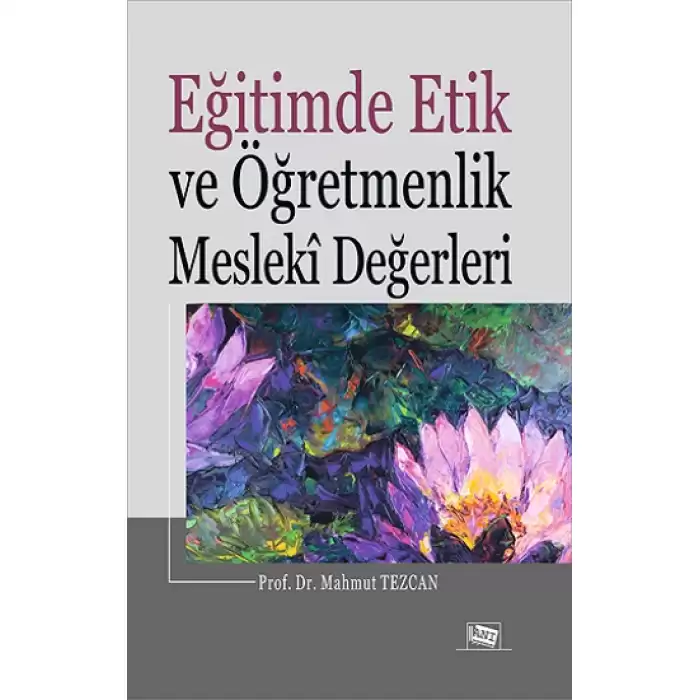 Eğitimde Etik ve Öğretmenlik Mesleki Değerleri