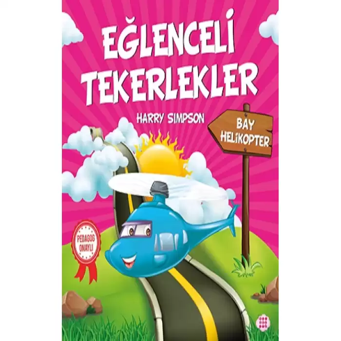 Eğlenceli Tekerlekler – Bay Helikopter