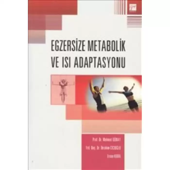 Egzersize Metabolik ve Isı Adaptasyonu