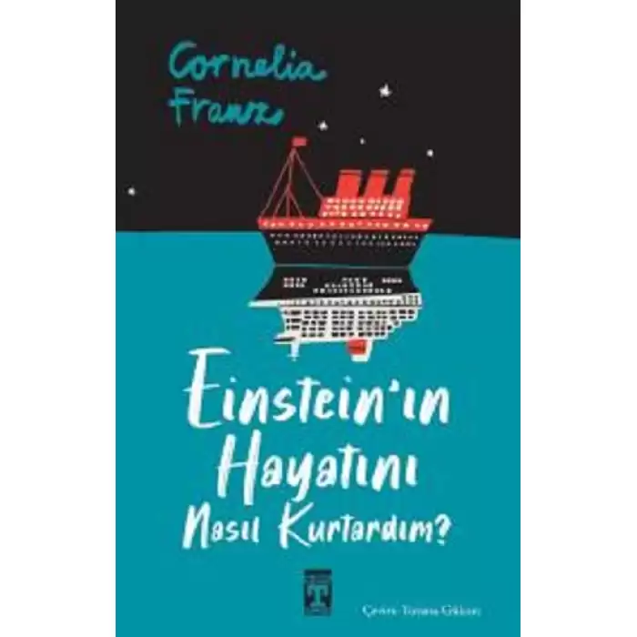 Einsteinın Hayatını Nasıl Kurtardım?