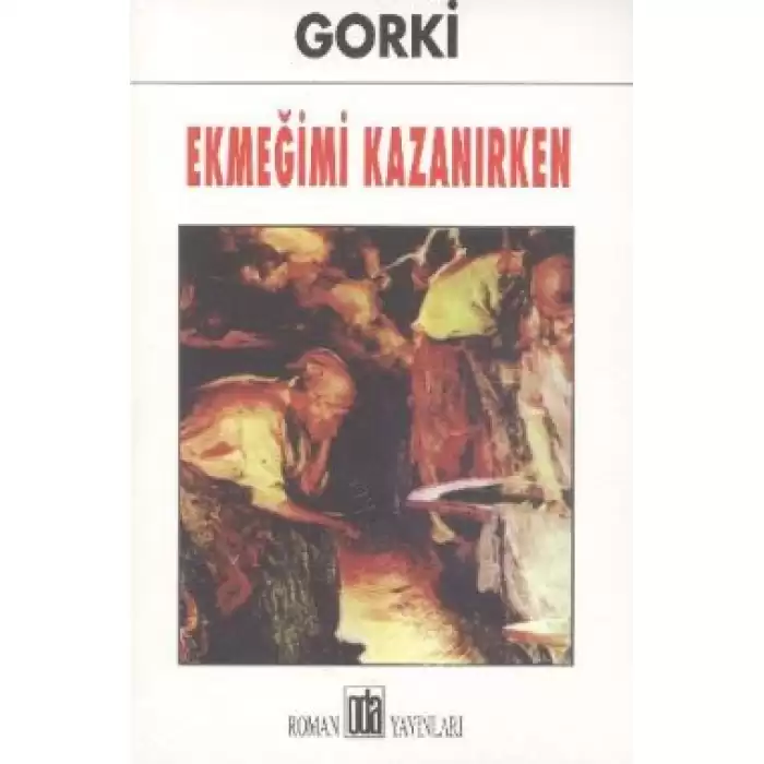 Ekmeğimi Kazanırken